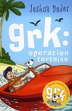 Grk: Operation Tortoise-edited by Joshua Doder cover