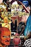 Janna Fangfingers-edited by Jim McPherson cover