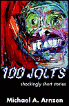 100 Jolts-by Michael A. Arnzen cover pic