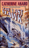 The Last Hawk-by Catherine Asaro cover
