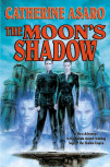 The Moon's Shadow-by Catherine Asaro cover