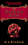 Etched City-by K. J. Bishop cover pic