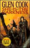 She is the DarknessGlen Cook cover image