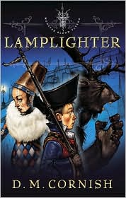 Monster Blood Tattoo, Book 2: Lamplighter, by D. M. Cornish cover pic