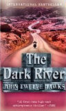 The Dark RiverJohn Twelve Hawks cover image