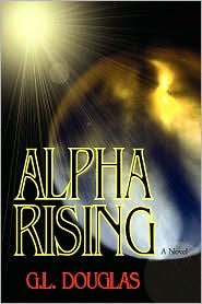 Alpha Rising-edited by G. L. Douglas cover