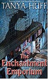 The Enchantment Emporium-by Tanya Huff cover pic