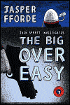 The Big Over Easy-by Jasper Fforde cover