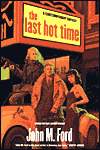 The Last Hot Time-by John M. Ford cover