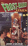 The Frost-Haired Vixen-by John Zakour cover