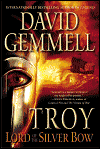 Troy: Lord of the Silver Bow-by David Gemmell cover pic