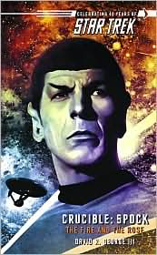 TOS: Crucible: Spock-The Fire and the Rose-by David R. George cover