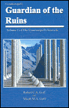 Guardian of the Ruins, by Robert C.A. Goff, Micah M. Goff cover pic