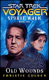Spirit Walk: Old WoundsChristie Golden cover image
