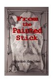 From the Painted Stick-by Gordon Goulden cover pic