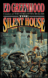 The Silent House, by Ed Greenwood cover image