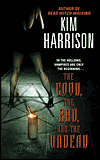 The Good, The Bad, and the Undead, by Kim Harrison cover image