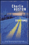 Six Bad Things, by Charlie Huston cover image
