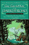 The Darkest Road-by Guy Gavriel Kay