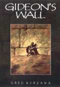 Gideon's Wall-by Greg Kurzawa cover