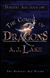 The Coming of Dragons, by A. J. Lake cover image