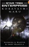 Star Trek: Enterprise: Kobayashi Maru, by Michael A. Martin cover image