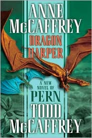 Dragon Harper, by Anne McCaffrey, Todd J. McCaffrey cover image