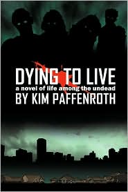 Dying to Live-by Kim Paffenroth cover pic