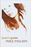 Jane's Game, by Mike Philbin cover pic