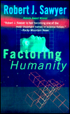 Factoring Humanity-by Robert J. Sawyer cover pic