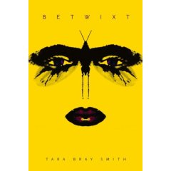 Betwixt-by Tara Bray Smith cover