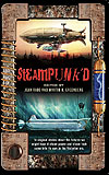 Steampunk'd Anthology-edited by Jean Rabe, Martin H. Greenberg cover pic
