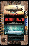 Steampunk'd Anthology, edited by Jean Rabe, Martin H. Greenberg cover image