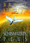 Schismatrix Plus-by Bruce Sterling cover pic