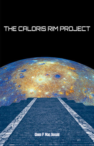 The Caloris Rim ProjectGlenn P. Mac Donald cover image