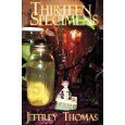 Thirteen SpecimensJeffrey Thomas cover image