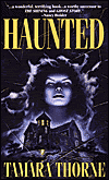 Haunted, by Tamara Thorne cover pic