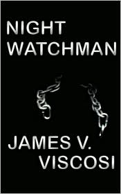 Night Watchman, by James V. Viscosi cover image