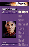 TNG: A Time to Be Born-by John Vornholt cover pic
