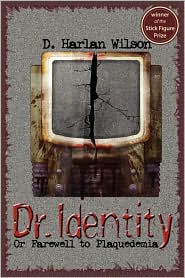 Dr. Identity-by D. Harlan Wilson cover pic