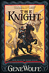 The Knight, by Gene Wolfe cover image