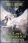 The Last Guardian of EvernessJohn C. Wright cover image