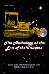 The Anthology at the End of the Universe-edited by Glen Yeffeth cover